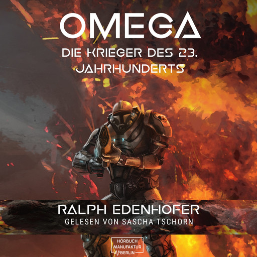 Omega - Die Krieger des 23. Jahrhunderts (ungekürzt), Ralph Edenhofer