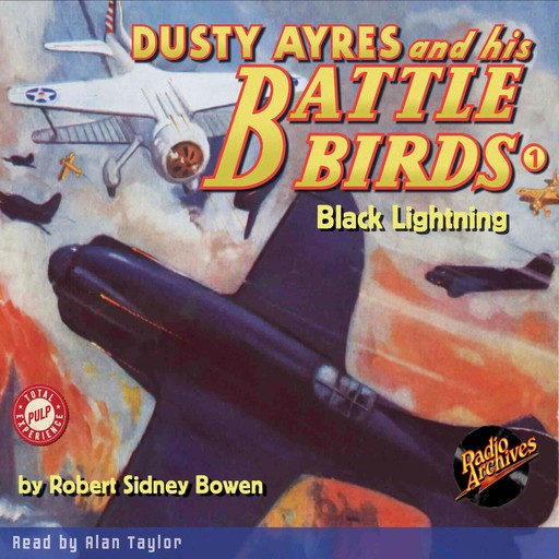 Dusty Ayres and his Battles Aces #1 Black Lightning, Robert Bowen