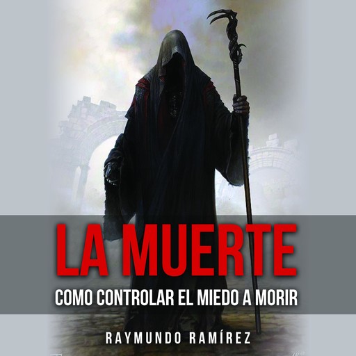 LA MUERTE, Raymundo Ramírez