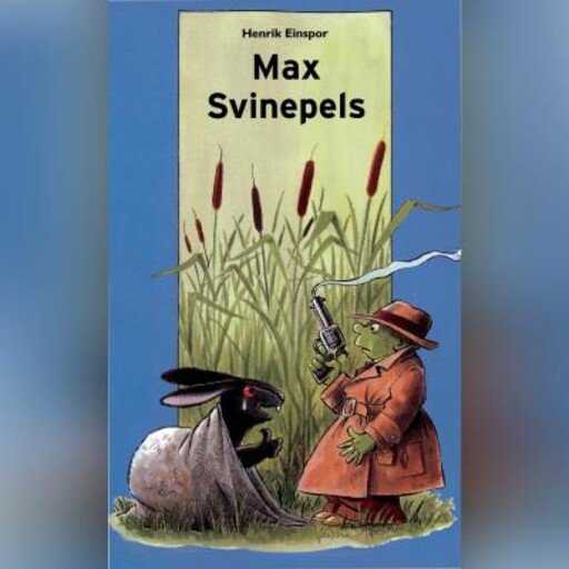 Max Svinepels, Henrik Einspor