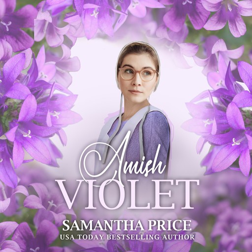 Amish Violet, Samantha Price