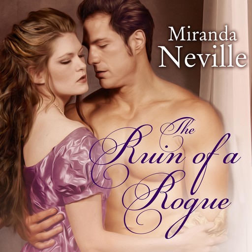 The Ruin of a Rogue, Miranda Neville