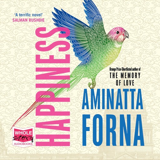 Happiness, Aminatta Forna