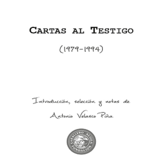 Cartas al Testigo, Antonio Velasco Piña