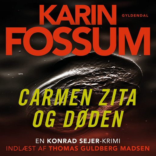 Carmen Zita og døden, Karin Fossum