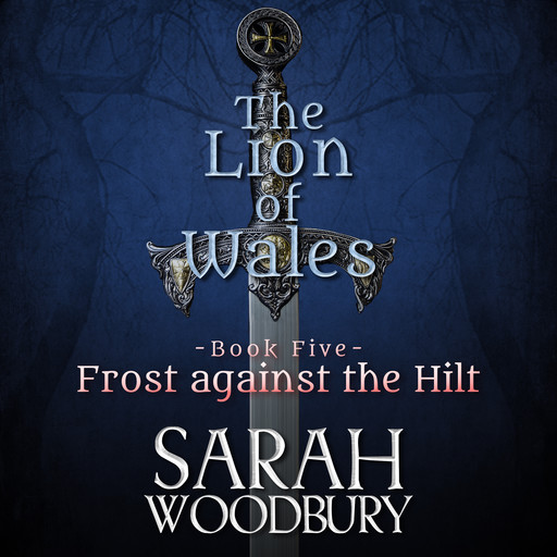 Frost against the Hilt, Sarah Woodbury