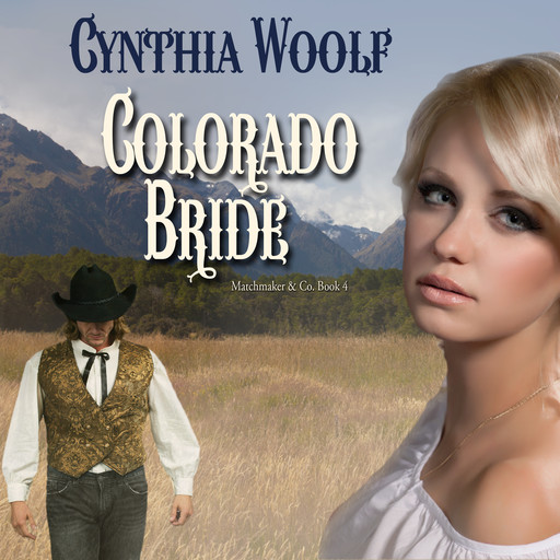 Colorado Bride, Cynthia Woolf