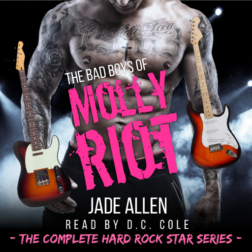 The Bad Boys Of Molly Riot: The Complete Hard Rock Star Series, Jade Allen