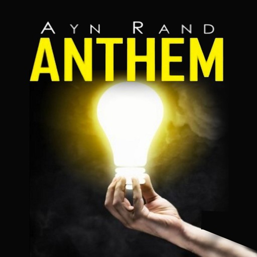 Anthem, Ayn Rand