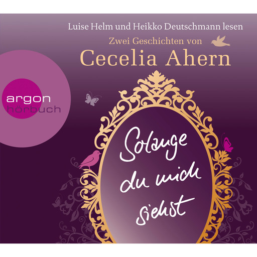 Solange du mich siehst (Ungekürzte Fassung), Cecelia Ahern