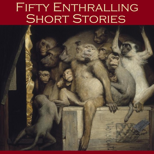 Fifty Enthralling Short Stories, Joseph Rudyard Kipling, J.D.Beresford, W.f. harvey