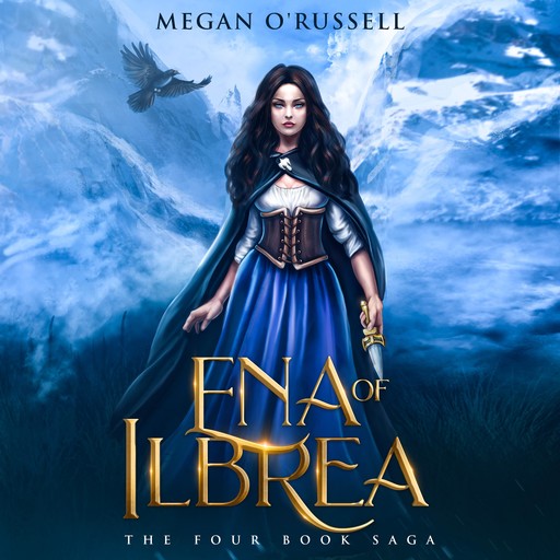 Ena of Ilbrea: The Four Book Saga, Megan O'Russell