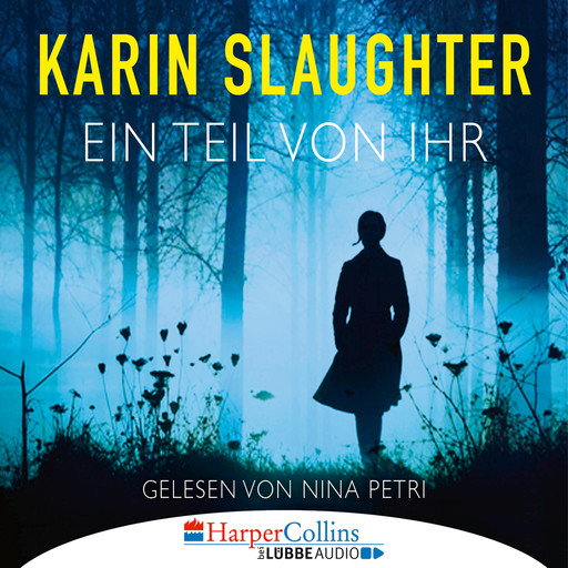 Ein Teil von ihr (Ungekürzt), Karin Slaughter