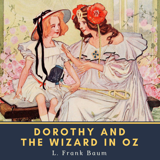 Dorothy and the Wizard in Oz, L. Baum