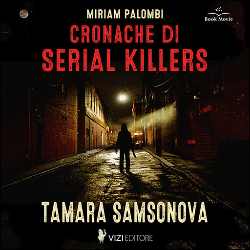 Cronache di Serial Killers: Tamara Samsonova, Miriam Palombi