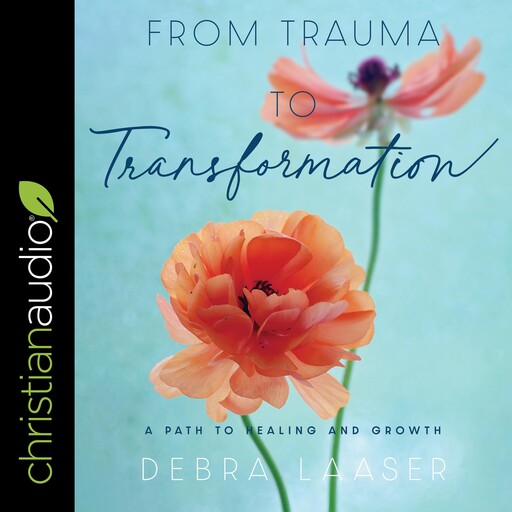 From Trauma to Transformation, Debra Laaser