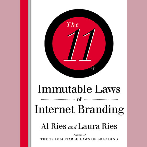The 11 Immutable Laws of Internet Branding, Al Ries, Laura Ries