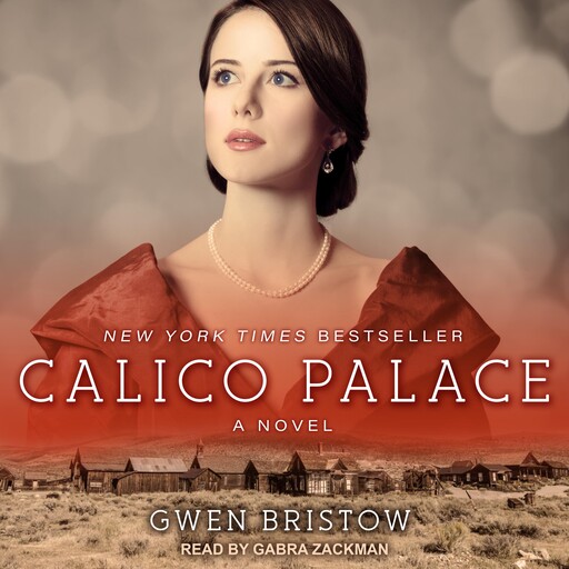 Calico Palace, Gwen Bristow