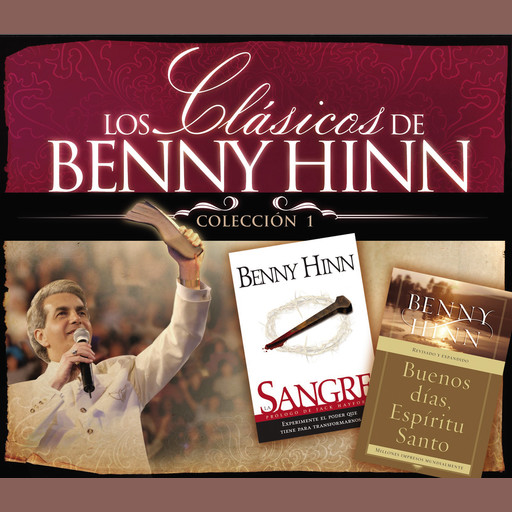 Los clásicos de Benny Hinn, Benny Hinn