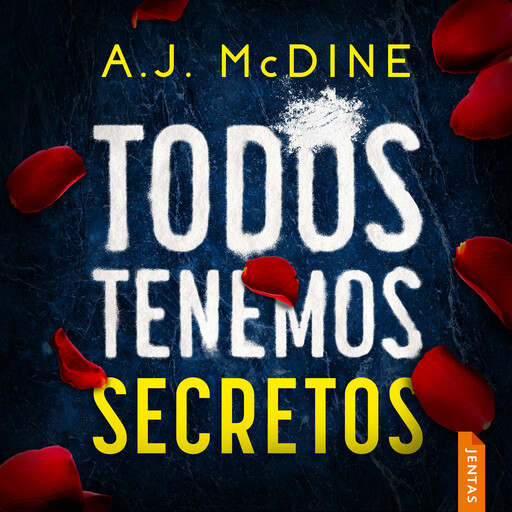 Todos tenemos secretos, A.J. McDine