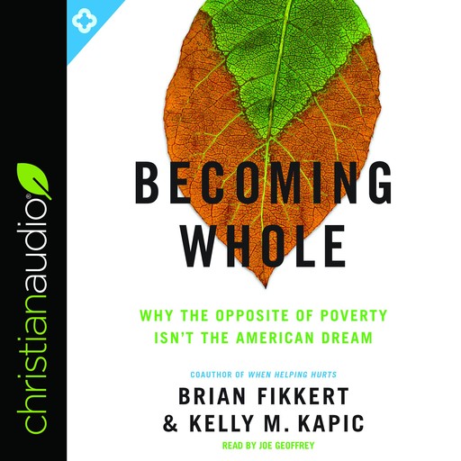 Becoming Whole, Kelly M.Kapic, Brian Fikkert