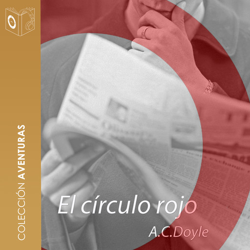 El círculo rojo - Dramatizado, Arthur Conan Doyle