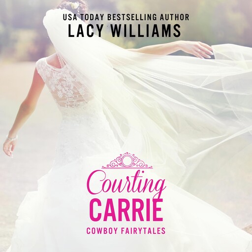 Courting Carrie, Lacy Williams