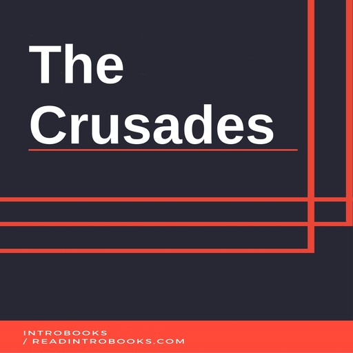 The Crusades, IntroBooks