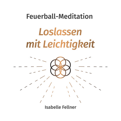 Feuerball-Meditation, Isabelle Fellner