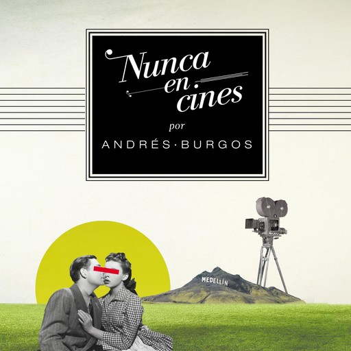 Nunca en cines, Andrés Burgos