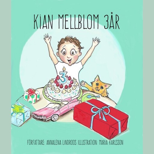 Kian Mellblom 3 år, Annalena Lindroos