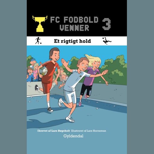 FC Fodboldvenner 3 - Et rigtigt hold, Lars Bøgeholt Pedersen