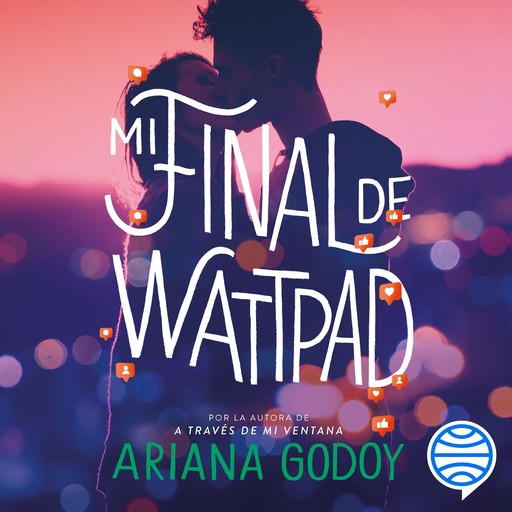 Mi final de Wattpad, Ariana Godoy