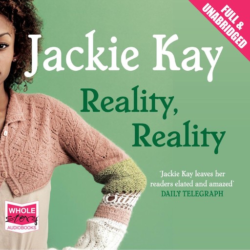 Reality, Reality, Jackie Kay