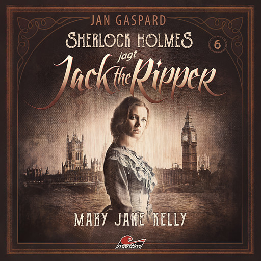 Sherlock Holmes, Sherlock Holmes jagt Jack the Ripper, Folge 6: Mary Jane Kelly, Jan Gaspard