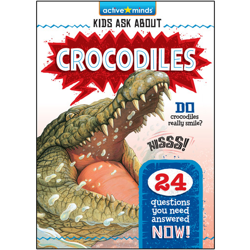 Crocodiles - Active Minds: Kids Ask About (Unabridged), Irene Trimble