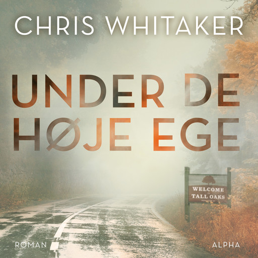 Under de høje ege, Chris Whitaker