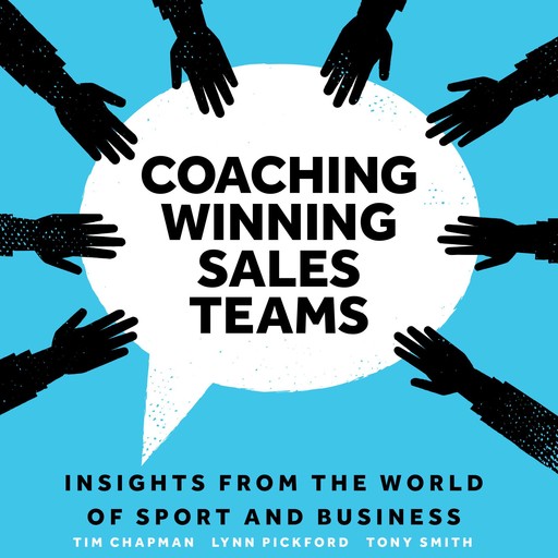 Coaching Winning Sales Teams, Tim Chapman, Tony Smith, Lynn Pickford