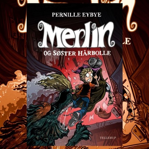 Merlin #3: Merlin og søster hårbolle, Pernille Eybye