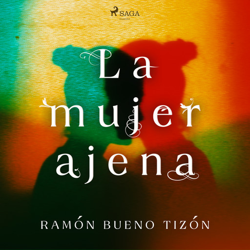 La mujer ajena, Ramón Bueno Tizón