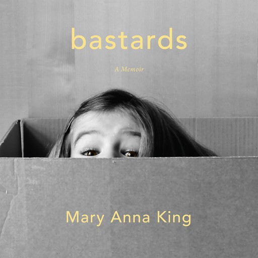 Bastards, Mary King