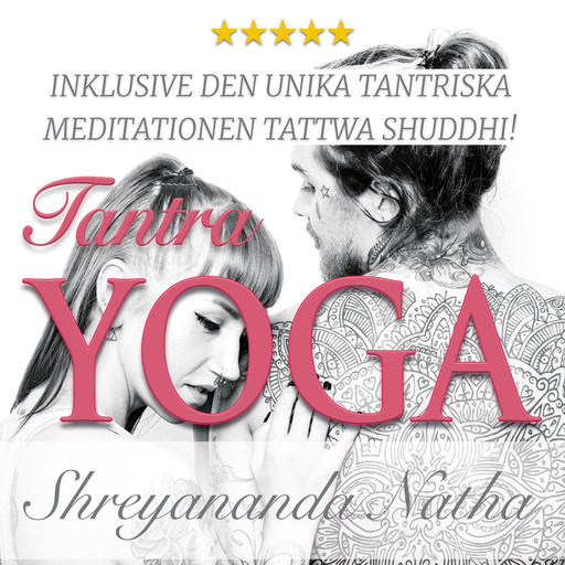 Tantra yoga – rening av elementen, Shreyananda Natha