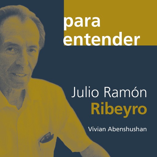 Julio Ramón Ribeyro, Vivian Abenshushan