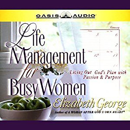 Life Management for Busy Women, Elizabeth George