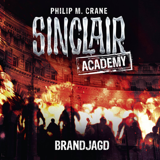 John Sinclair, Sinclair Academy, Folge 12: Brandjagd (Gekürzt), Philip M. Crane