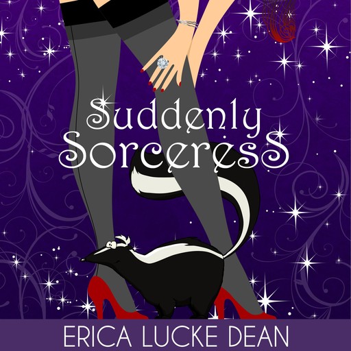 Suddenly Sorceress, Erica Dean