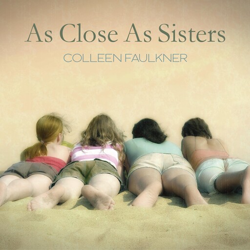 As Close As Sisters, Faulkner