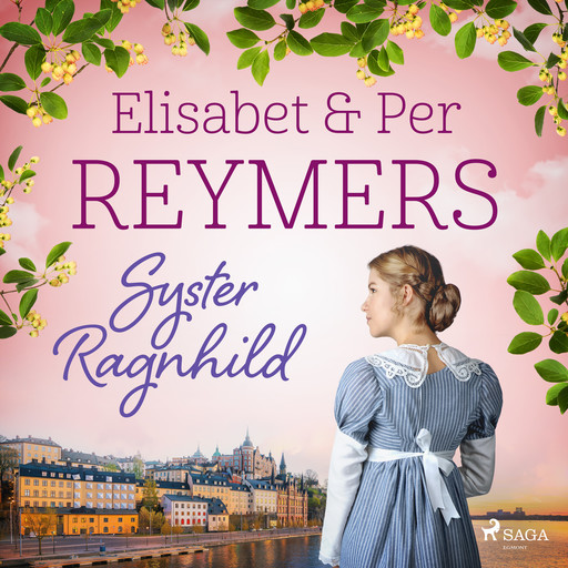 Syster Ragnhild, Elisabet Reymers, Per Reymers