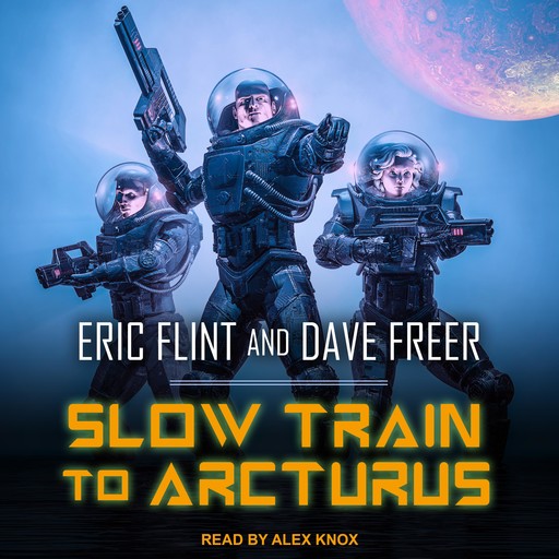 Slow Train to Arcturus, Eric Flint, Dave Freer
