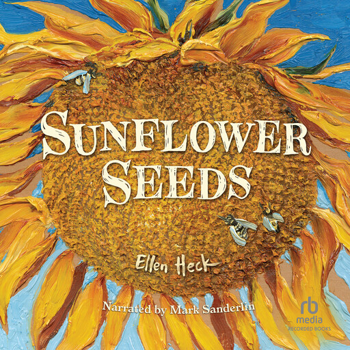 Sunflower Seeds, Ellen Heck
